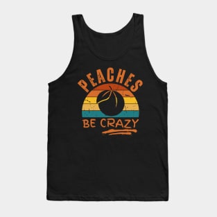 Funny Peaches Be Crazy Vintage Sunset Georgia Iced Dad Pun Tank Top